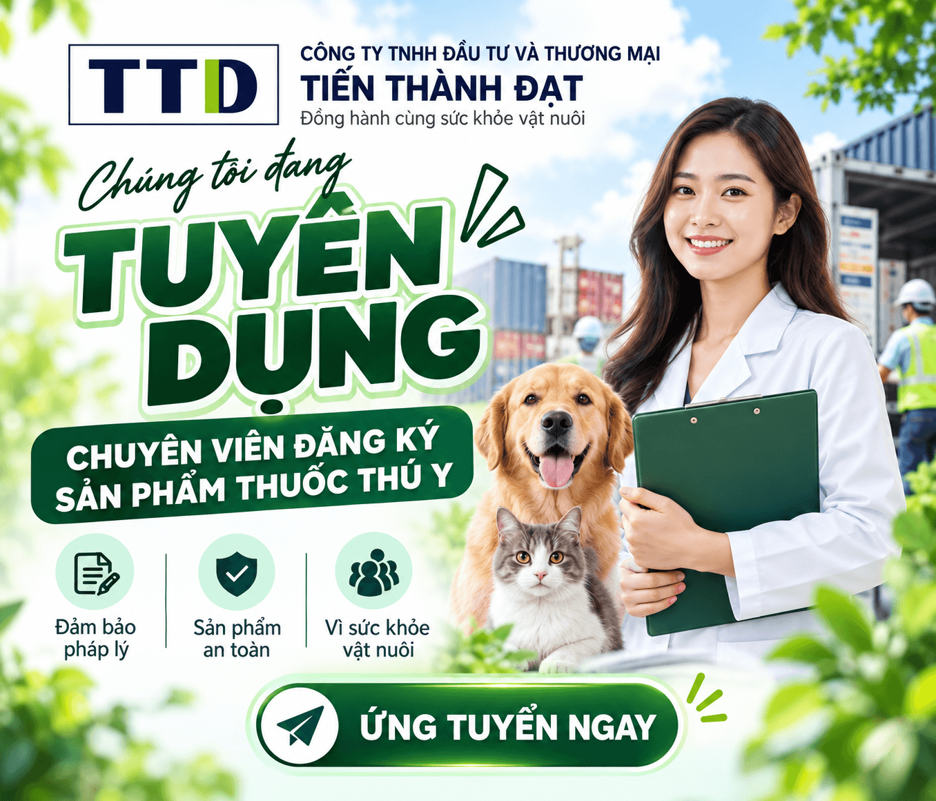 [TTD] TUYỂN DỤNG CHUYÊN VIÊN ĐĂNG KÝ SẢN PHẨM THUỐC THÚ Y